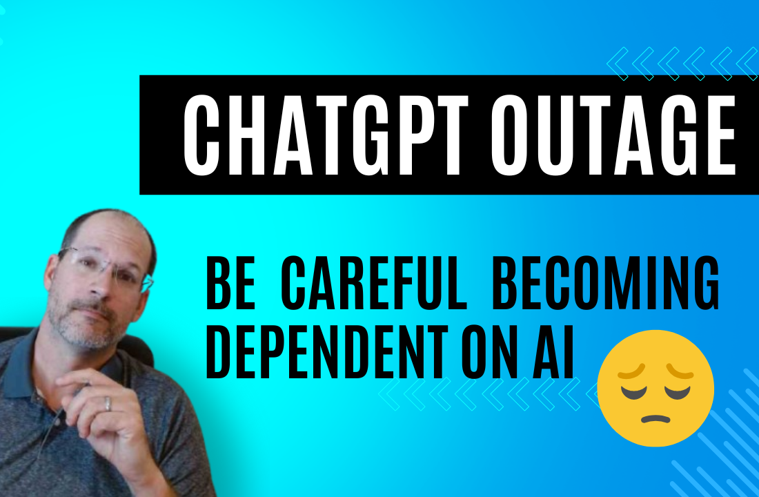 ChatGPT Outage: Be Careful of AI&nbsp;Dependency