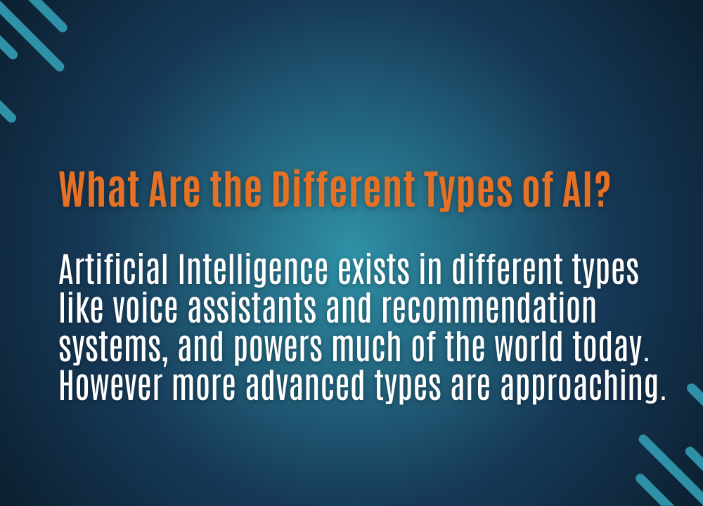 What Are the Different Types of&nbsp;AI?