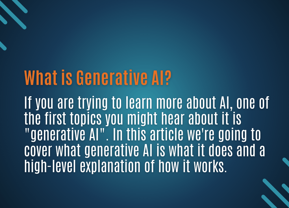 What Is Generative AI and Why Does It Matter?